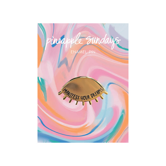 Manifest Your Dreams Enamel Pin