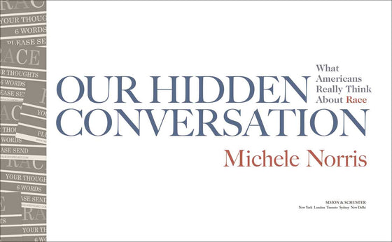 Our Hidden Conversations By Michele Norris