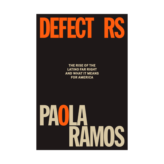 Defectors by Paola Ramos