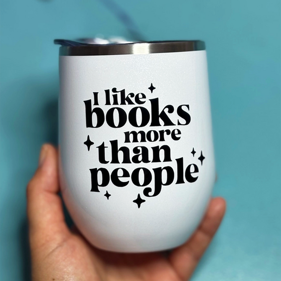 I Like Books More Than People Cup