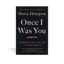  Once I Was You: A Memoir of Love and Hate in a Torn America