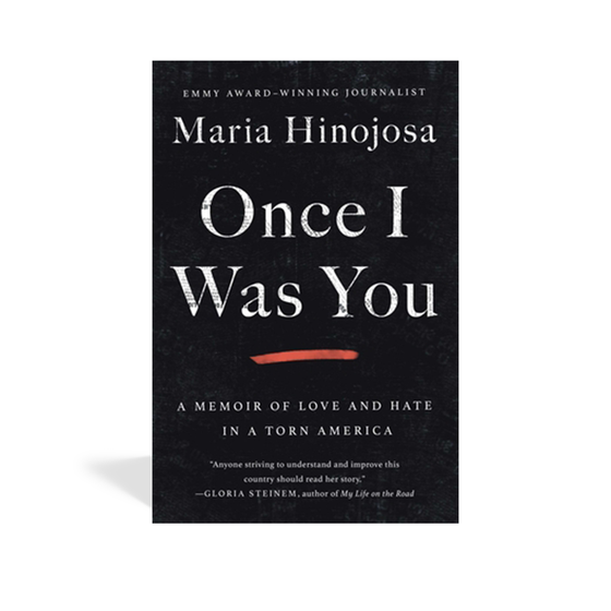 Once I Was You: A Memoir of Love and Hate in a Torn America